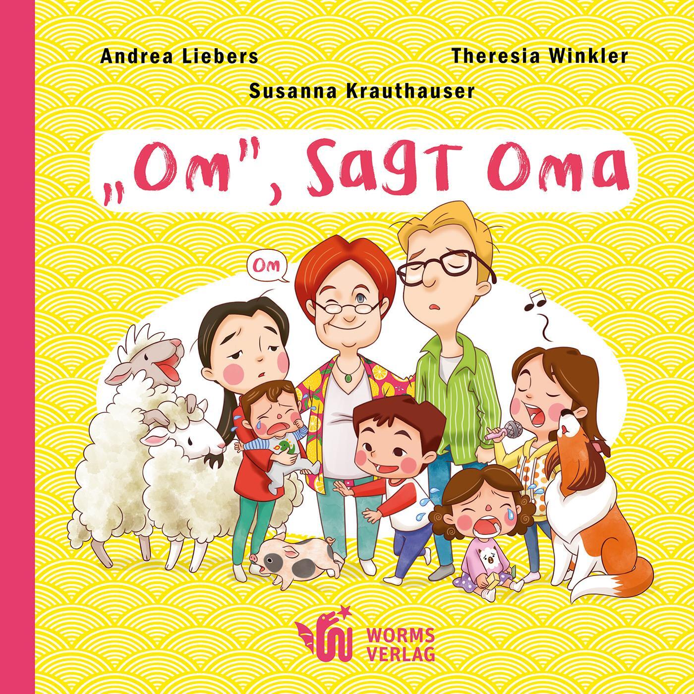 Cover: 9783947884605 | "Om", sagt Oma | Andrea Liebers (u. a.) | Buch | Edition Kimonade