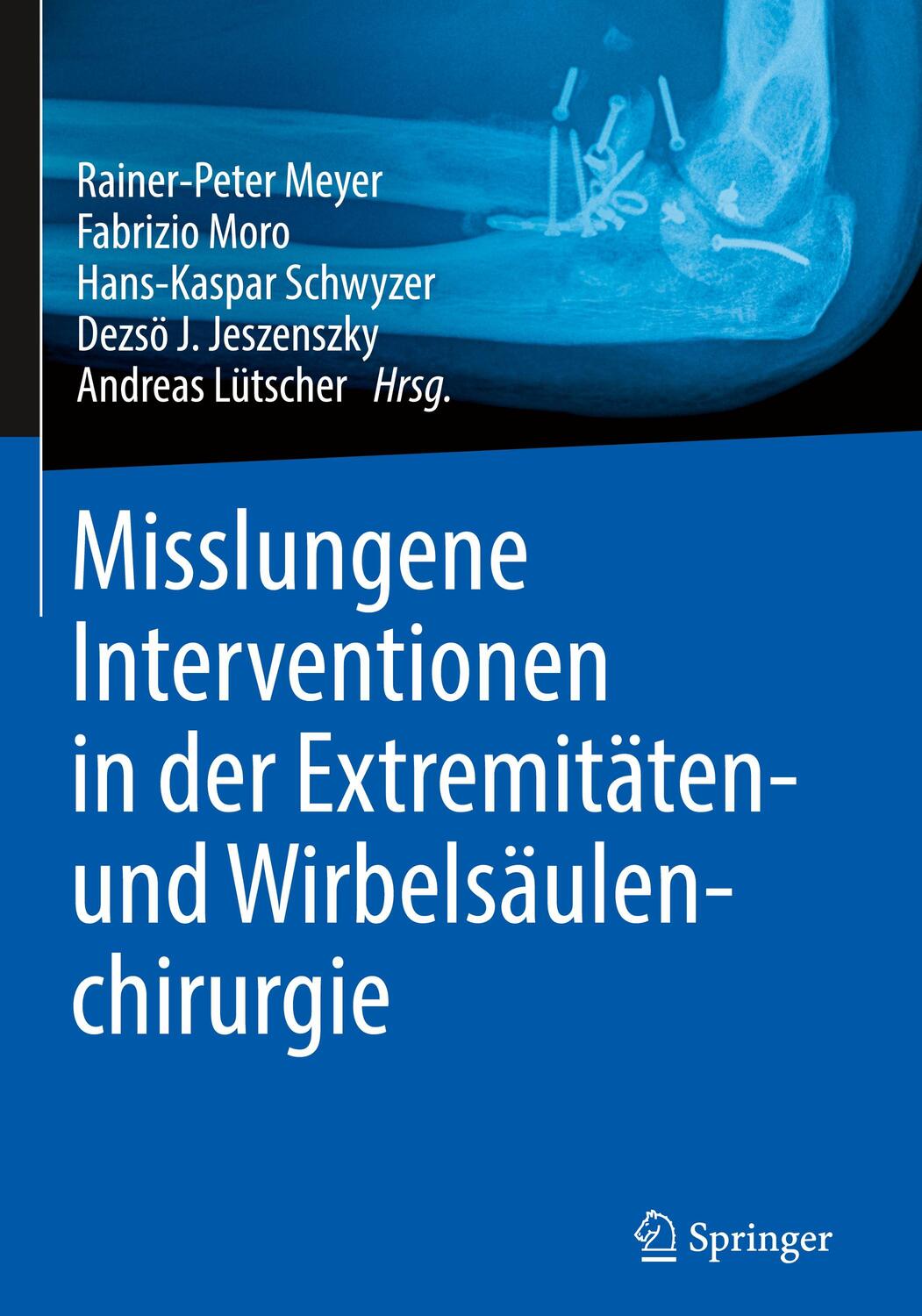 Cover: 9783662594117 | Misslungene Interventionen in der Extremitäten- und...