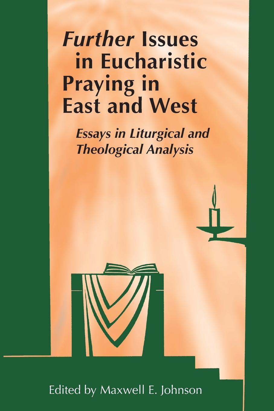 Cover: 9780814669372 | Further Issues in Eucharistic Praying in East and West | Johnson