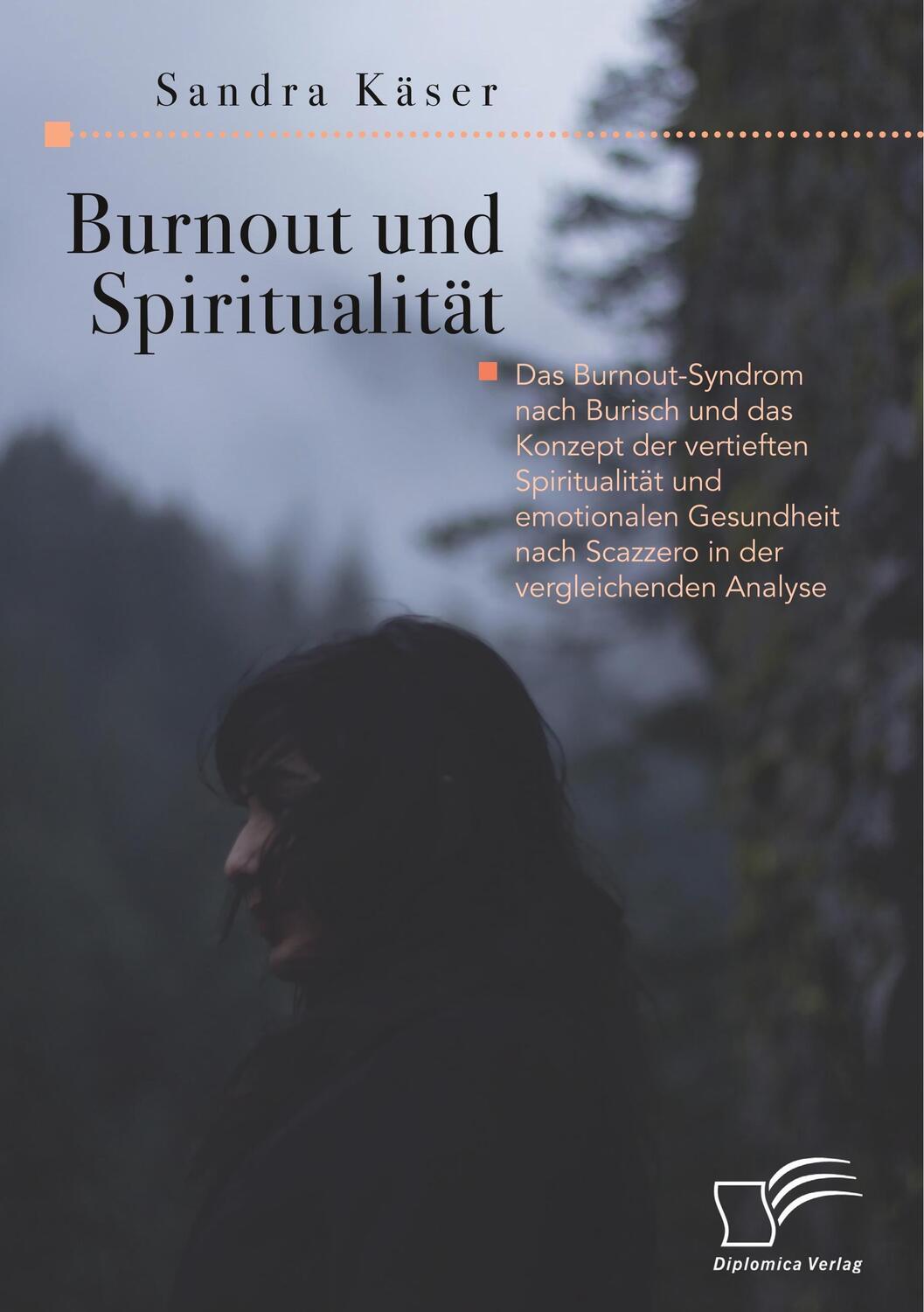 Cover: 9783961465941 | Burnout und Spiritualität. Das Burnout-Syndrom nach Burisch und das...