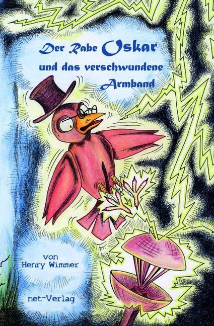 Cover: 9783957202178 | Der Rabe Oskar und das verschwundene Armband | Kinderbuch | Wimmer