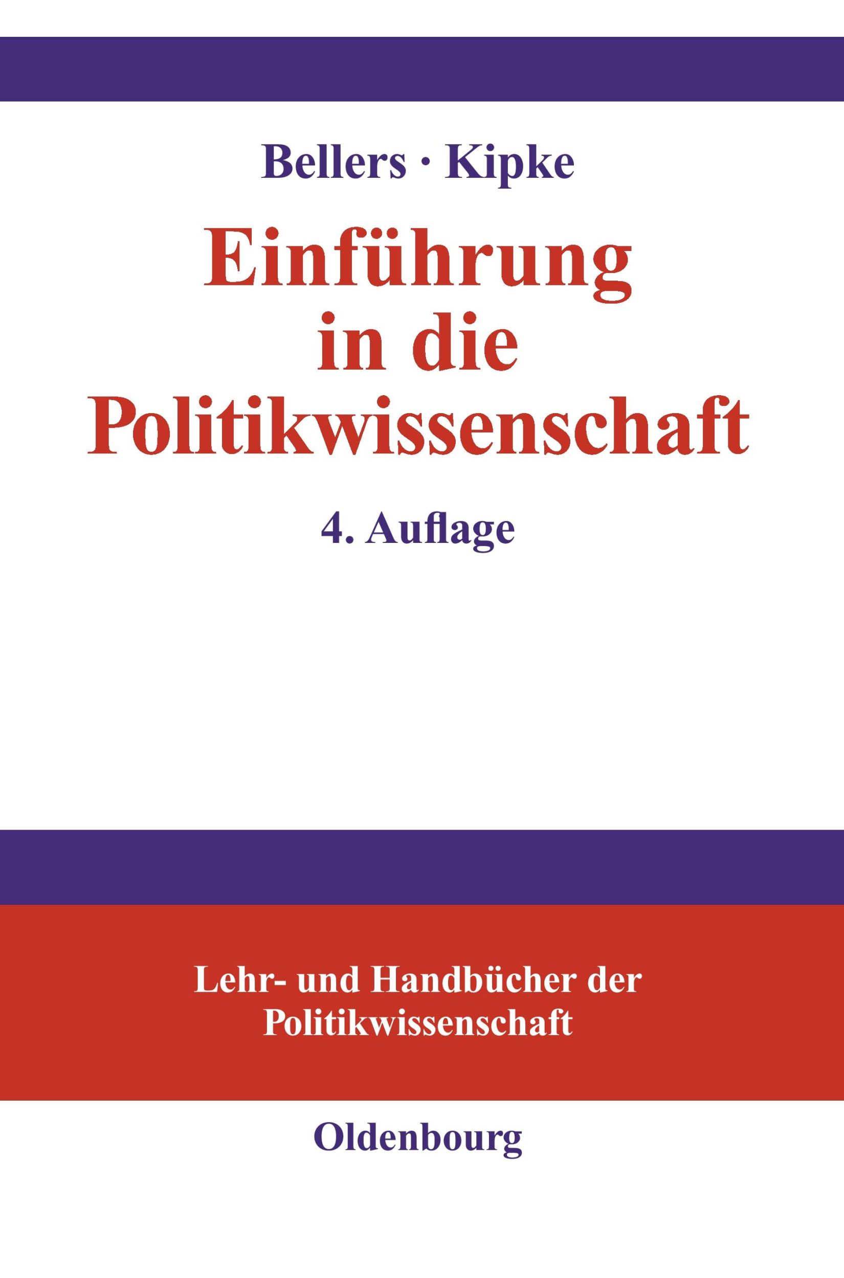 Cover: 9783486577358 | Einführung in die Politikwissenschaft | Rüdiger Kipke (u. a.) | Buch