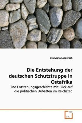 Cover: 9783639178548 | Die Entstehung der deutschen Schutztruppe in Ostafrika | Laederach