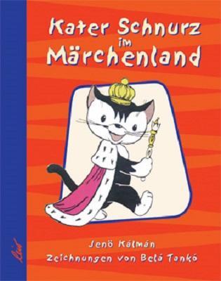 Cover: 9783896030795 | Kater Schnurz im Märchenland | Jenö Kalman | Buch | Deutsch | 2001