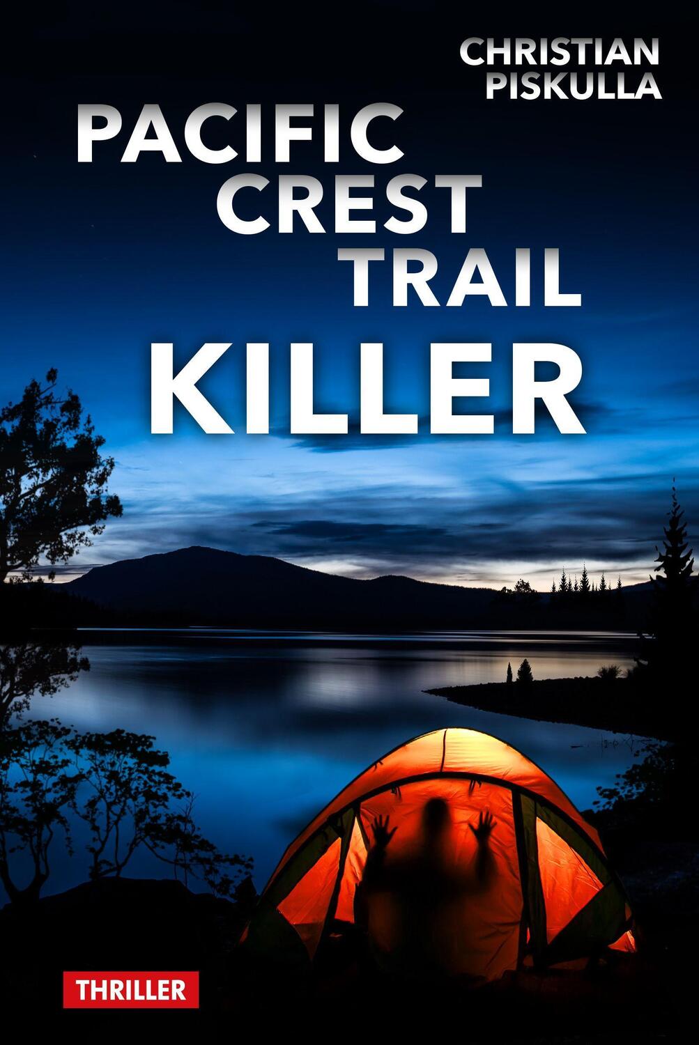 Cover: 9783944755298 | Pacific Crest Trail Killer | Christian Piskulla | Buch | 648 S. | 2021
