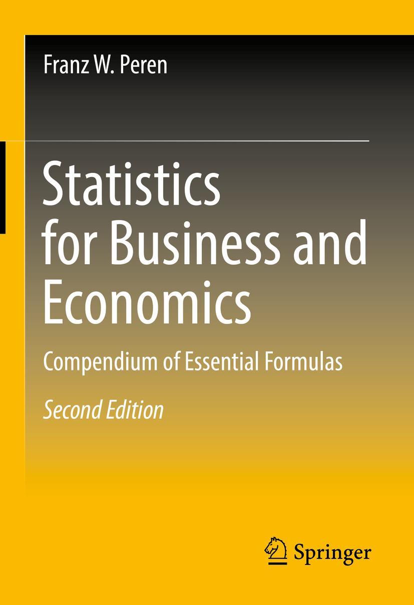 Cover: 9783662658451 | Statistics for Business and Economics | Franz W. Peren | Buch | xviii