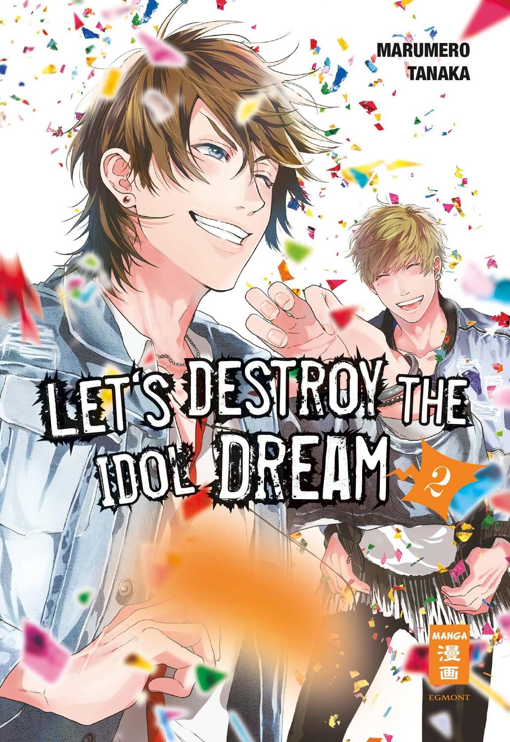 Cover: 9783770457175 | Let's destroy the Idol Dream 02 | Marumero Tanaka | Taschenbuch | 2019