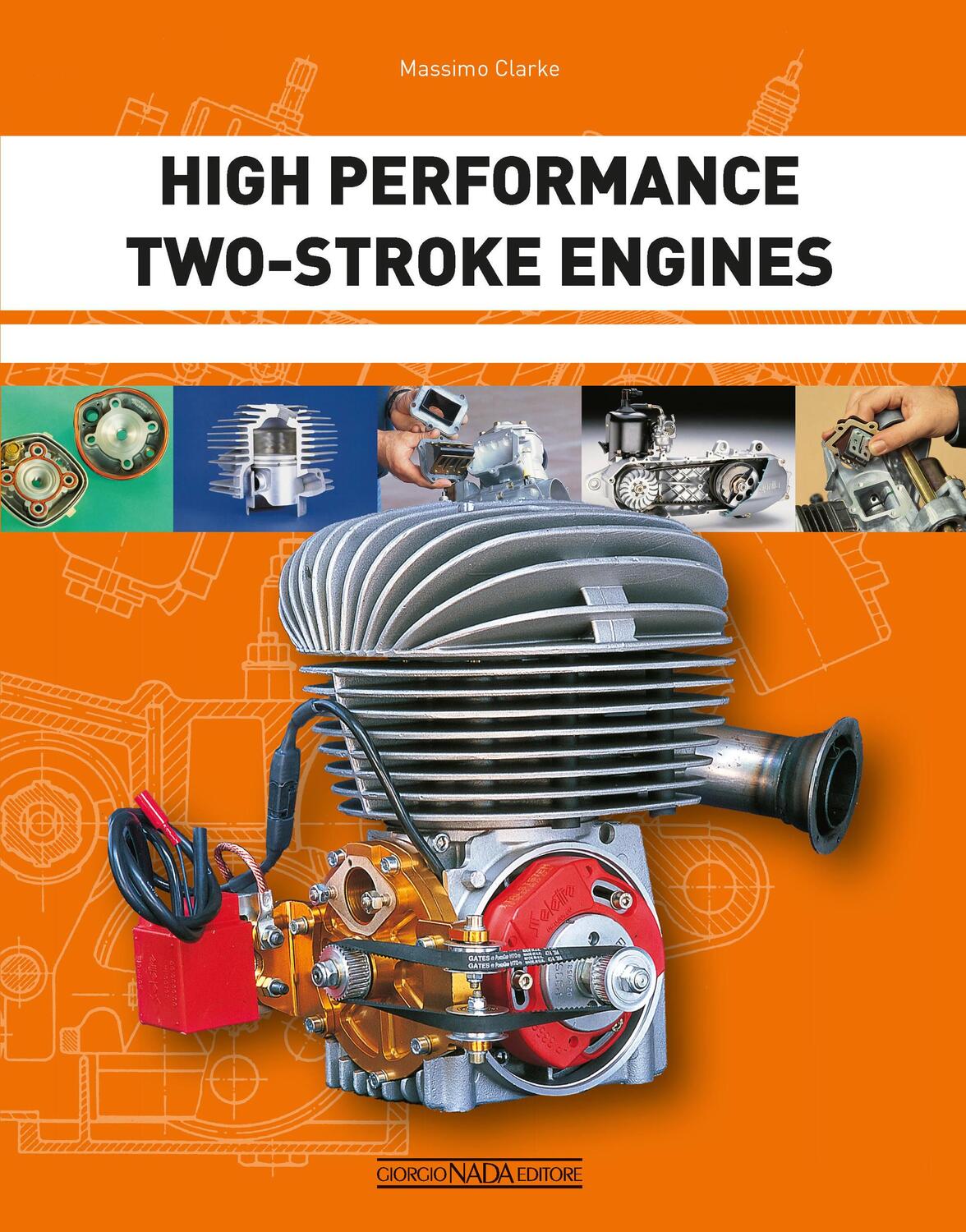 Cover: 9788879117609 | High Performance Two-Stroke Engines | Massimo Clarke | Taschenbuch