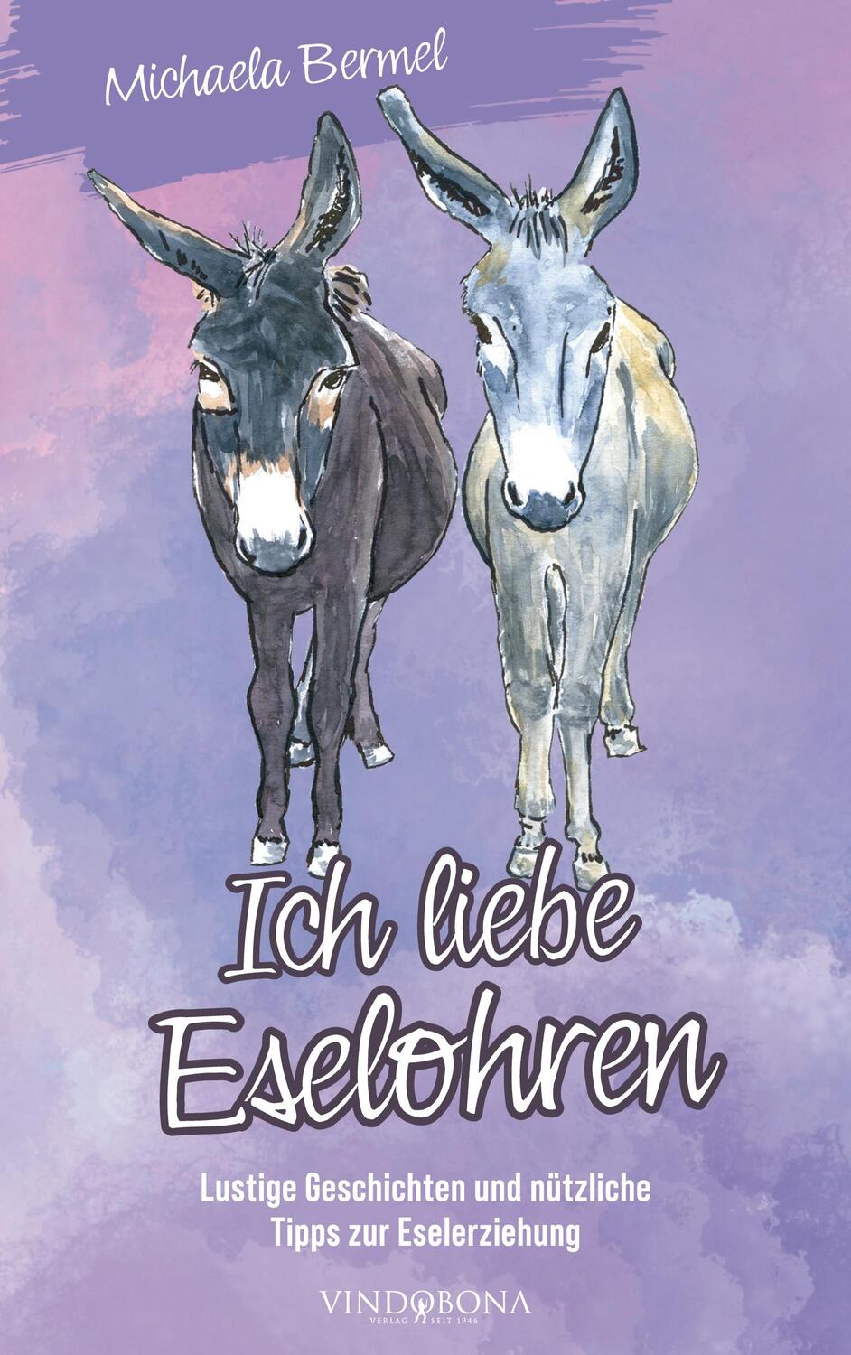 Cover: 9783949263569 | Ich liebe Eselohren | Michaela Bermel | Taschenbuch | Paperback | 2022