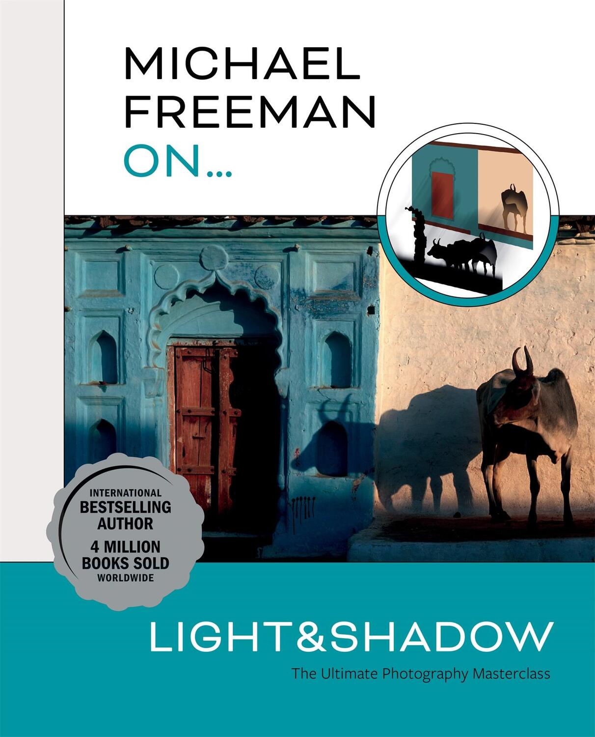 Cover: 9781781578544 | Michael Freeman On... Light &amp; Shadow | Michael Freeman | Taschenbuch