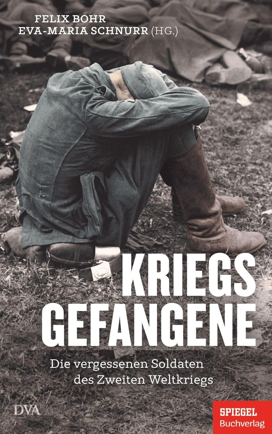 Cover: 9783421070128 | Kriegsgefangene | Felix Bohr (u. a.) | Buch | Deutsch | 2023 | DVA