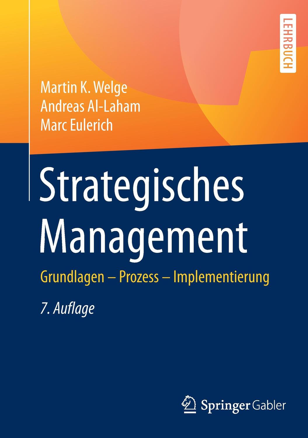 Cover: 9783658106478 | Strategisches Management | Grundlagen - Prozess - Implementierung