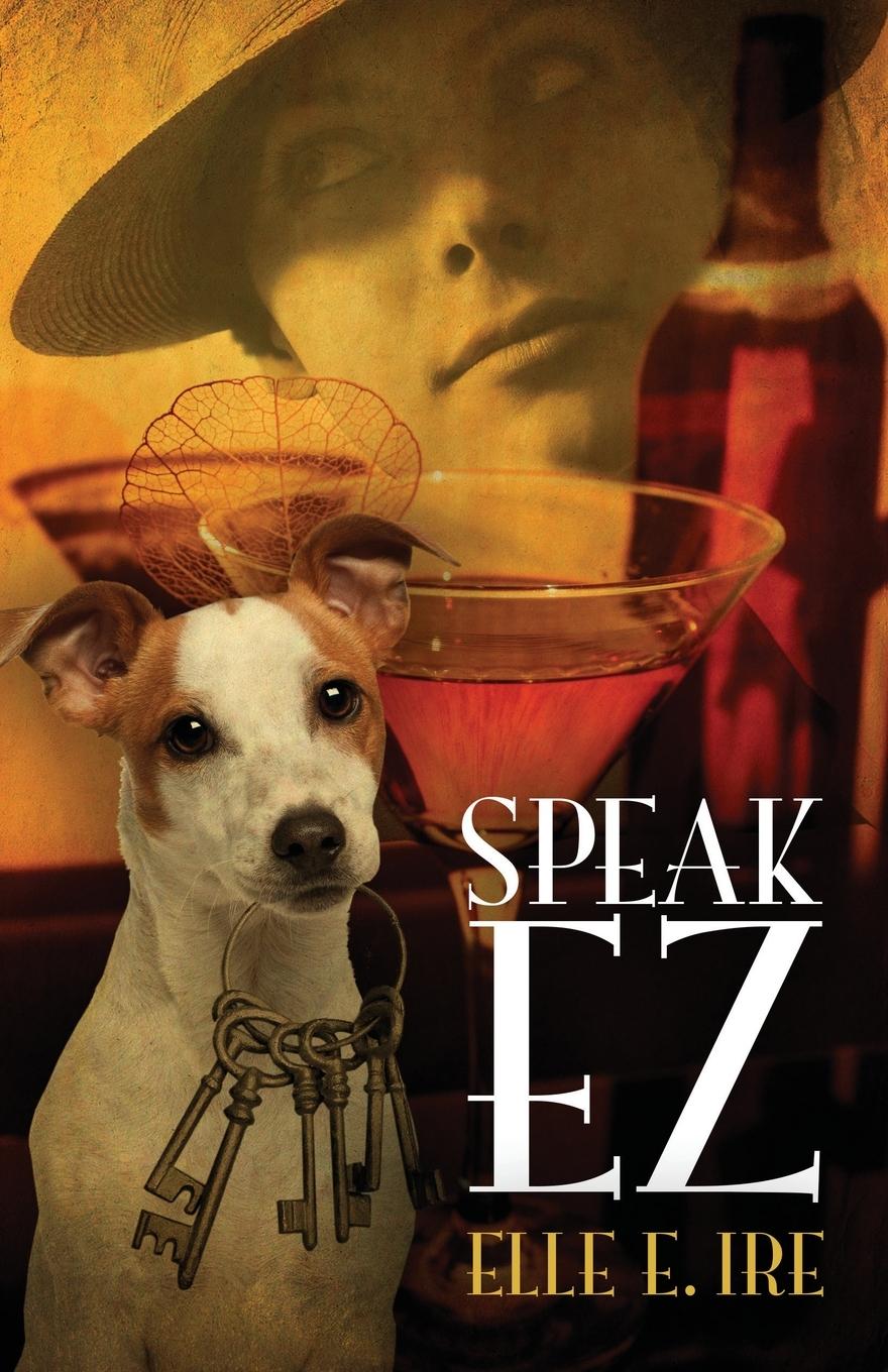 Cover: 9781612943114 | Speak EZ | Elle E Ire | Taschenbuch | Englisch | 2024 | Bywater Books