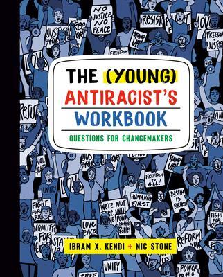 Cover: 9780593234853 | The (Young) Antiracist's Workbook | Questions for Changemakers | Buch