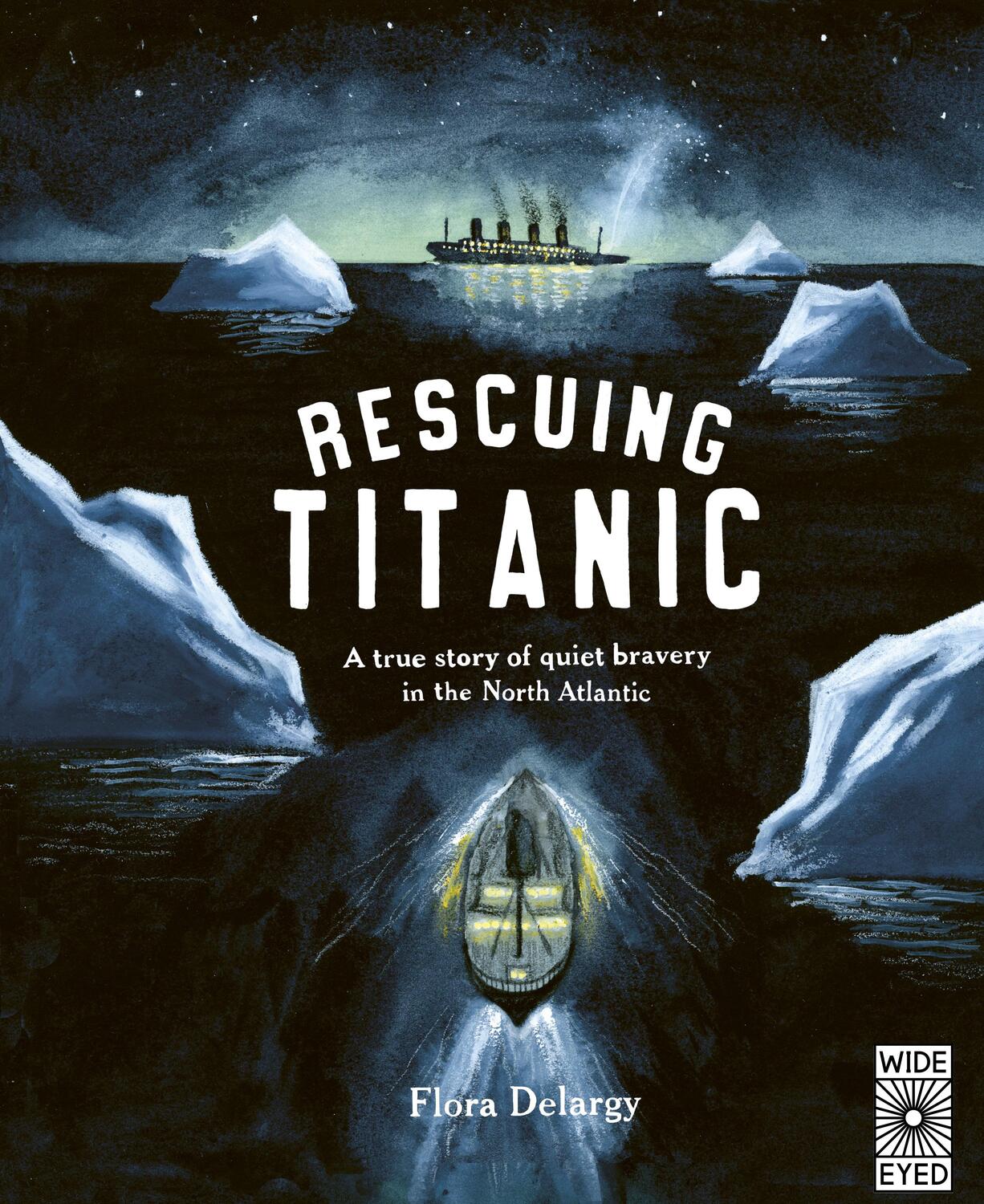 Cover: 9780711262768 | Rescuing Titanic | A true story of quiet bravery in the North Atlantic