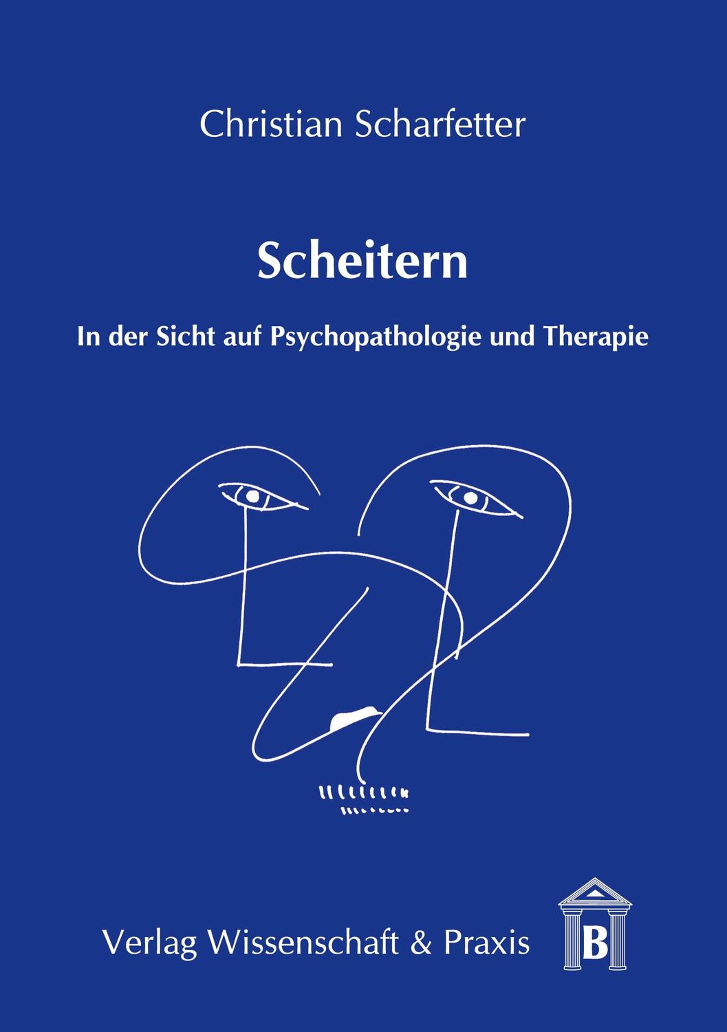 Cover: 9783896736024 | Scheitern | In der Sicht auf Psychopathologie und Therapie | Buch