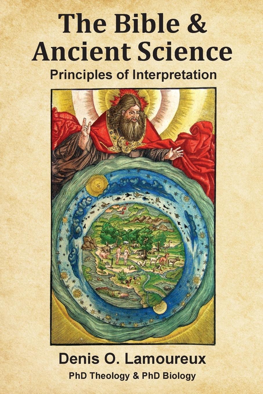 Cover: 9781951252052 | The Bible & Ancient Science | Principles of Interpretation | Lamoureux