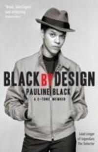 Cover: 9781846687914 | Black by Design | A 2-Tone Memoir | Pauline Black | Taschenbuch | 2012