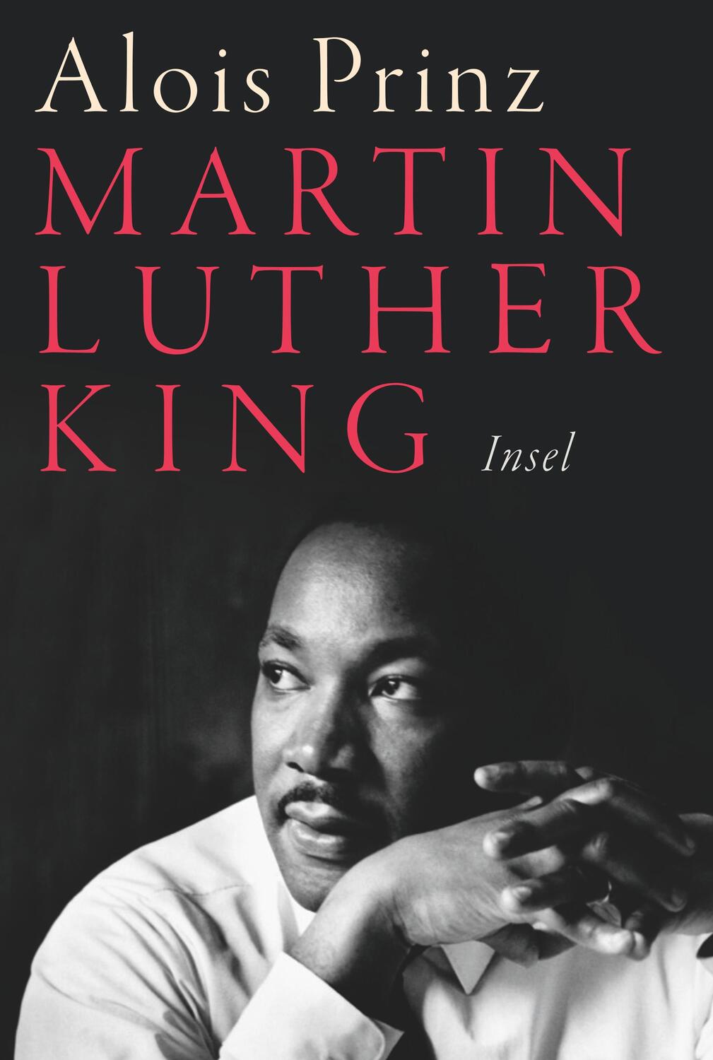 Cover: 9783458363309 | Martin Luther King | Alois Prinz | Buch | Insel-Taschenbücher | 2018