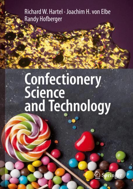 Cover: 9783319617404 | Confectionery Science and Technology | Richard W. Hartel (u. a.) | xxi