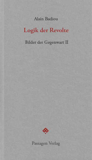 Cover: 9783709203897 | Logik der Revolte | Alain Badiou | Taschenbuch | 224 S. | Deutsch