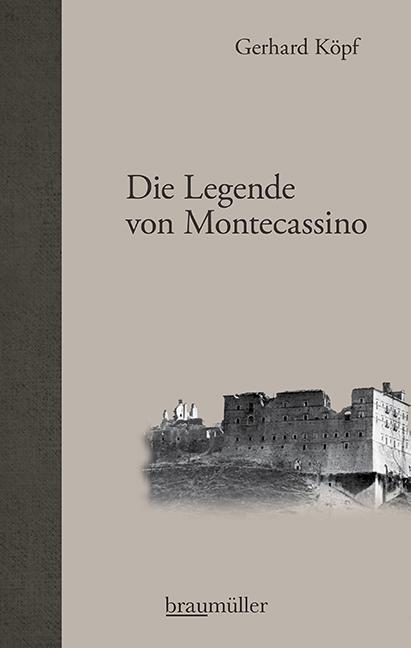 Cover: 9783992003112 | Die Legende von Montecassino | Gerhard Köpf | Buch | Deutsch | 2021