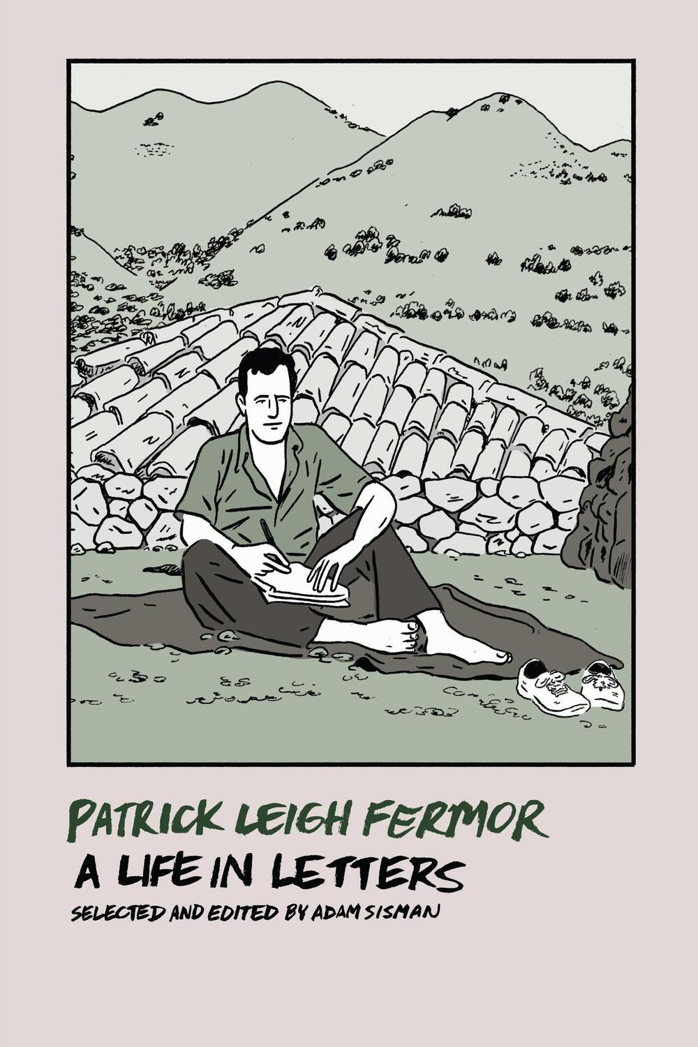 Cover: 9781681371566 | Patrick Leigh Fermor: A Life in Letters | Patrick Leigh Fermor | Buch
