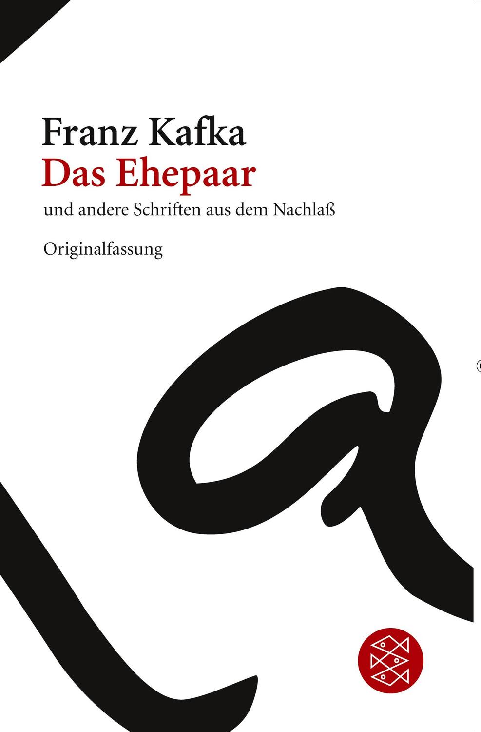 Cover: 9783596181124 | Das Ehepaar | und andere Schriften aus dem Nachlaß | Franz Kafka