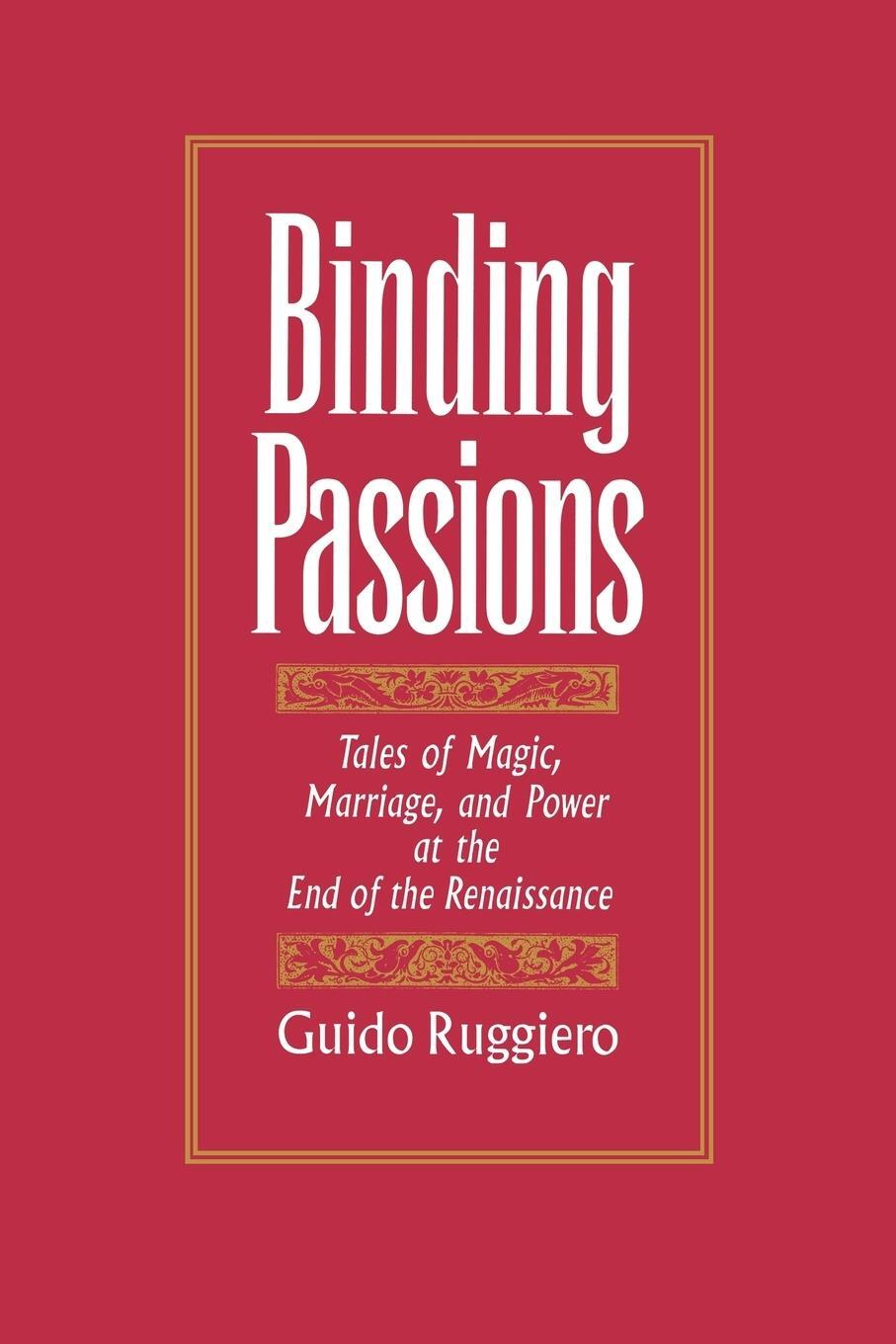 Cover: 9780195083200 | Binding Passions | Guido Ruggiero | Taschenbuch | Paperback | Englisch