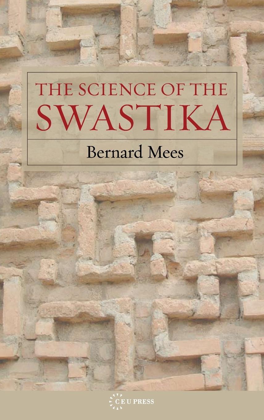 Cover: 9789639776180 | The Science of the Swastika | Bernard Mees | Buch | Englisch | 2008