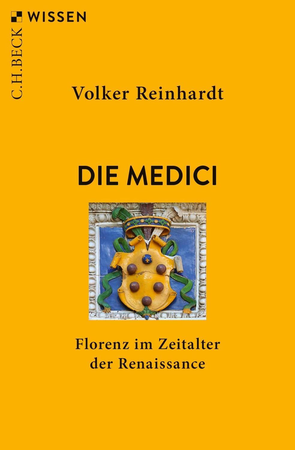 Cover: 9783406787034 | Die Medici | Florenz im Zeitalter der Renaissance | Volker Reinhardt
