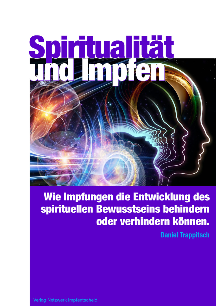Cover: 9783905353624 | Spiritualität und Impfen | Daniel Trappitsch | Taschenbuch | 2016