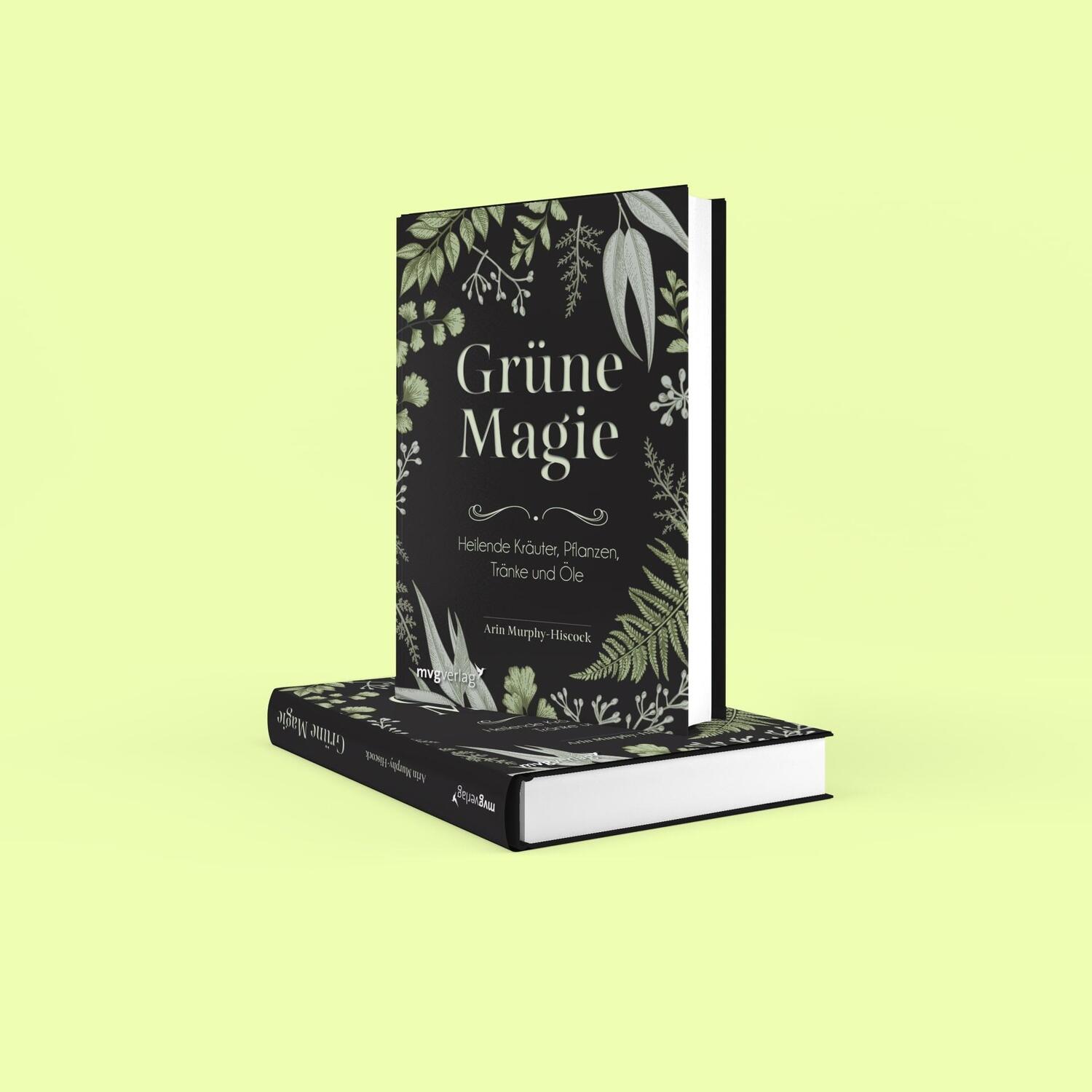 Bild: 9783747400906 | Grüne Magie | Heilende Kräuter, Pflanzen, Tränke und Öle | Buch | 2019