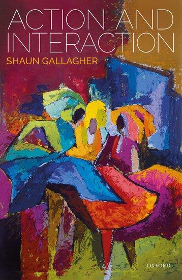 Cover: 9780198846345 | Action and Interaction | Shaun Gallagher | Buch | Gebunden | Englisch