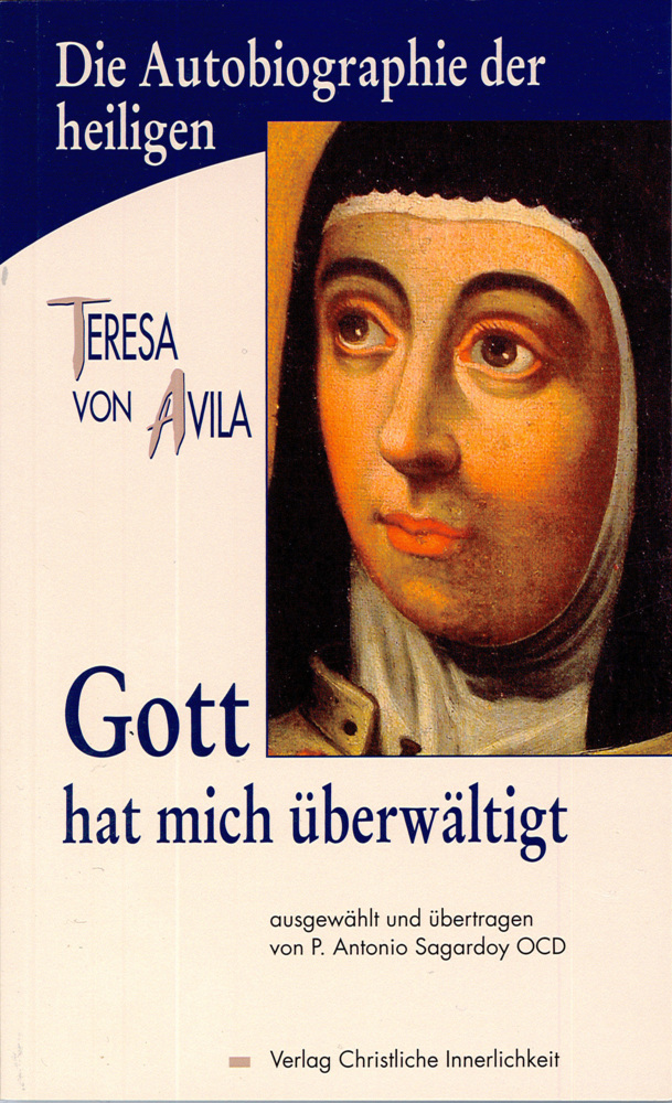 Cover: 9783901797880 | Gott hat mich überwältigt | Teresa de Jesús | Taschenbuch | Deutsch