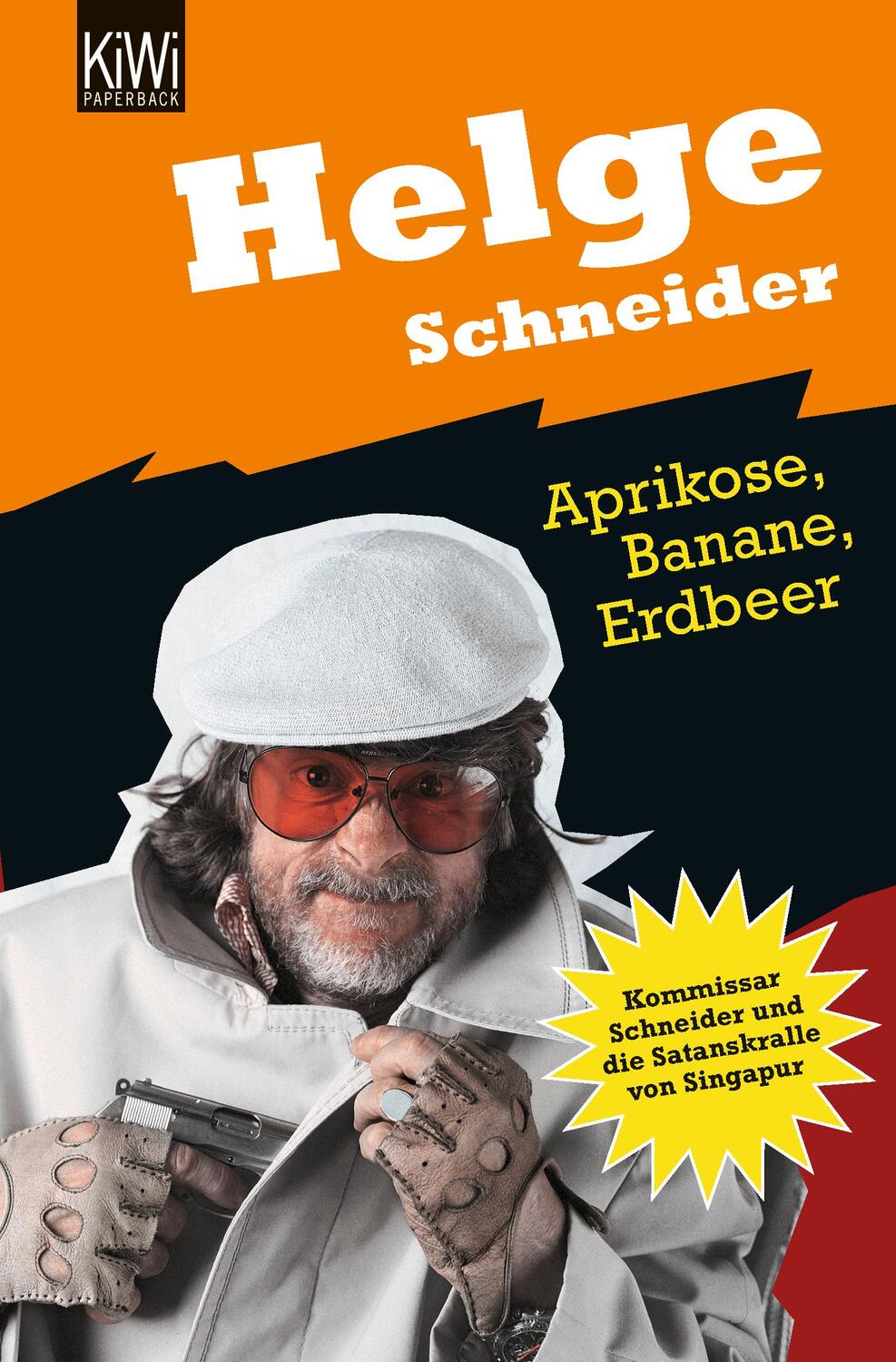 Cover: 9783462033816 | Aprikose, Banane, Erdbeer | Helge Schneider | Taschenbuch | KIWI