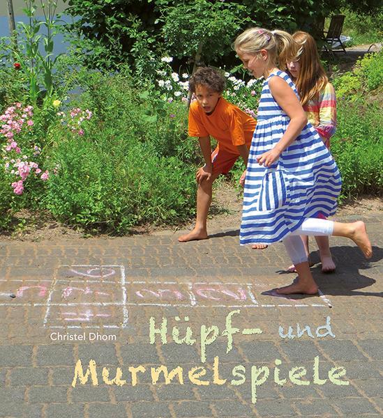 Cover: 9783772526541 | Hüpf- und Murmelspiele | Christel Dhom | Taschenbuch | Deutsch | 2015