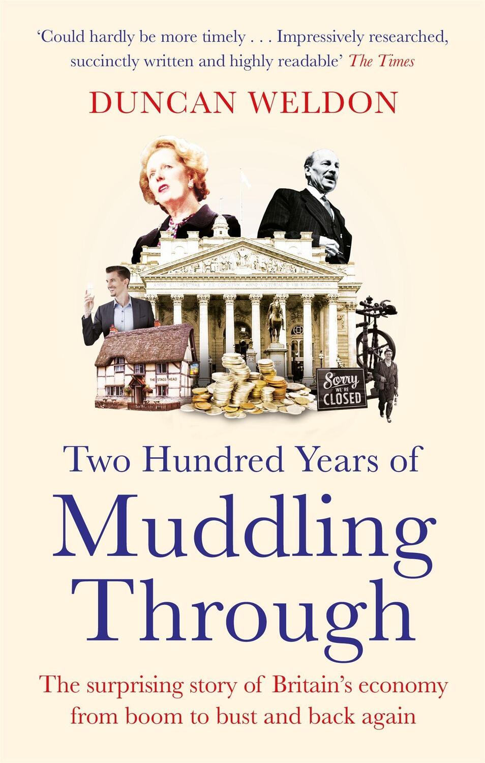 Cover: 9780349144276 | Two Hundred Years of Muddling Through | Duncan Weldon | Taschenbuch