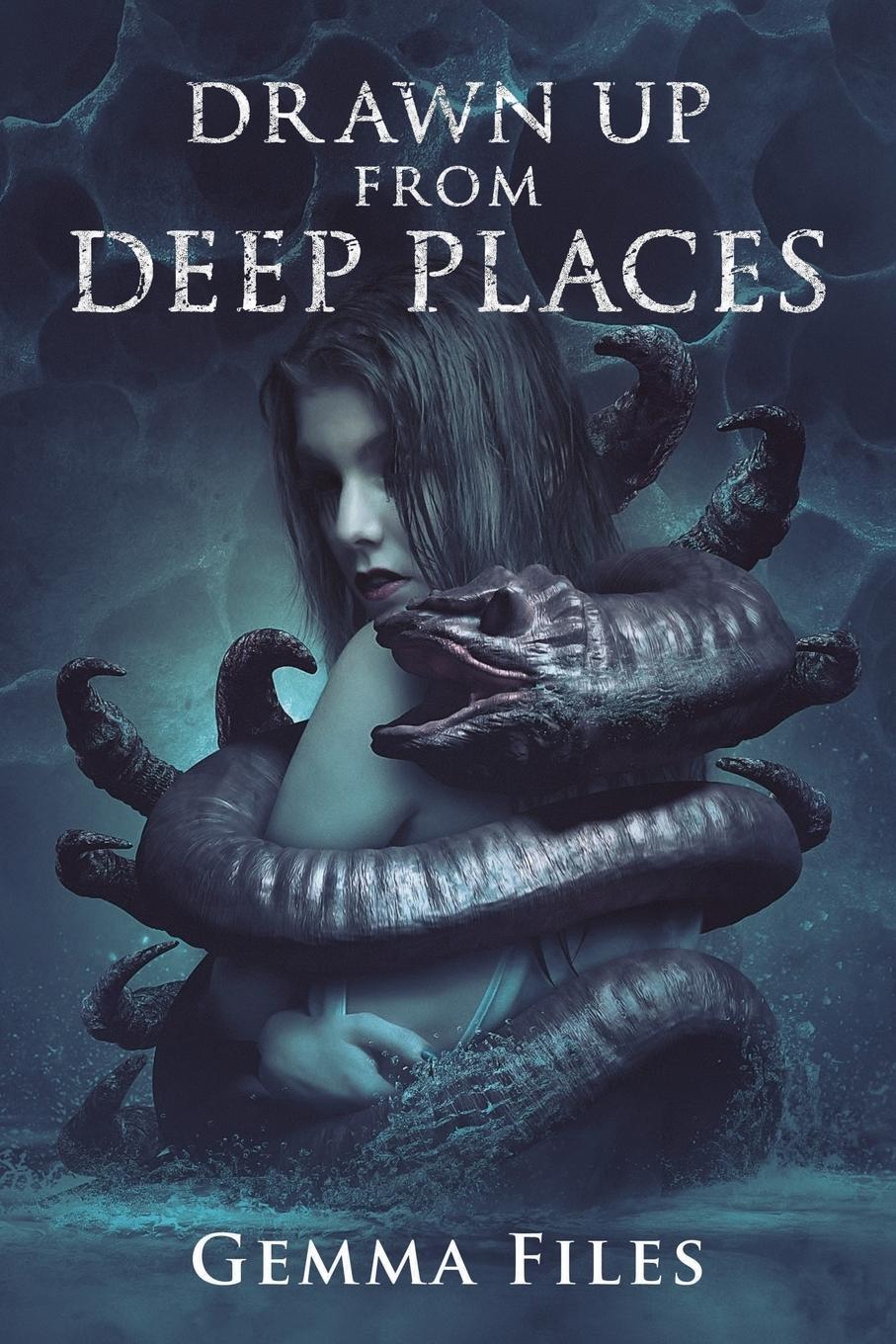 Cover: 9781947654235 | Drawn Up From Deep Places | Gemma Files | Taschenbuch | Paperback
