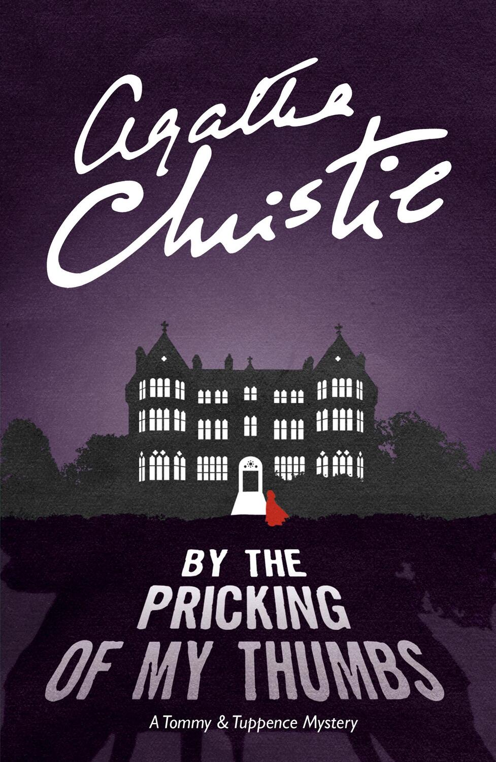 Cover: 9780007590629 | By the Pricking of My Thumbs | A Tommy &amp; Tuppence Mystery | Christie