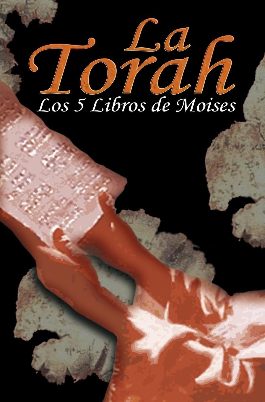 Cover: 9781607963899 | La Torah | Los 5 Libros de Moises (Spanish Edition) | Buch | Spanisch