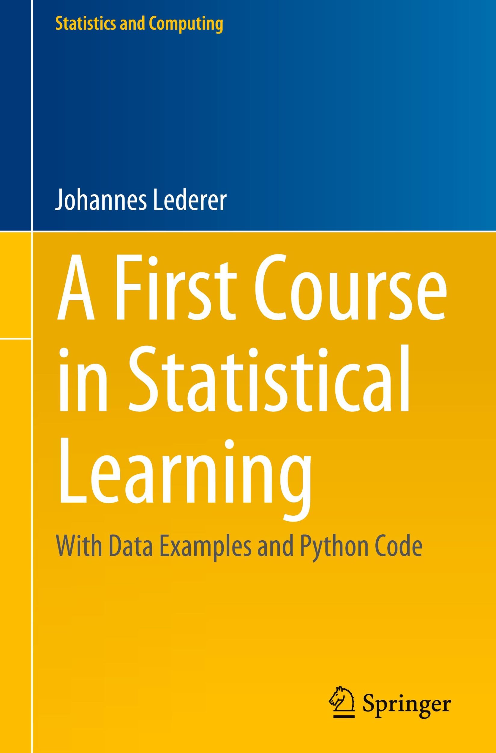 Cover: 9783031302756 | A First Course in Statistical Learning | Johannes Lederer | Buch | xiv