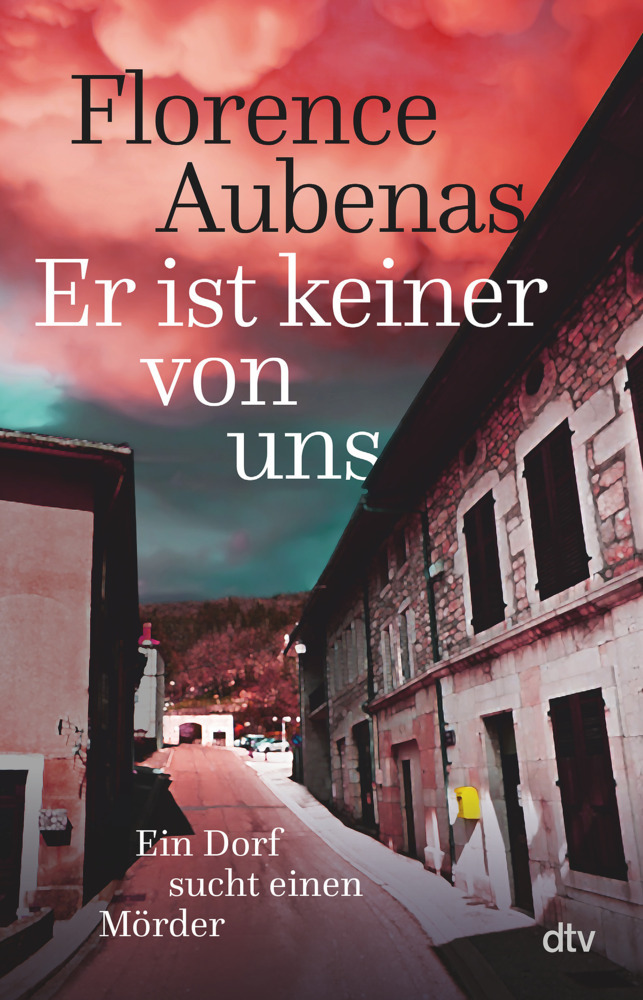 Cover: 9783423263405 | Er ist keiner von uns | Florence Aubenas | Taschenbuch | 256 S. | 2022