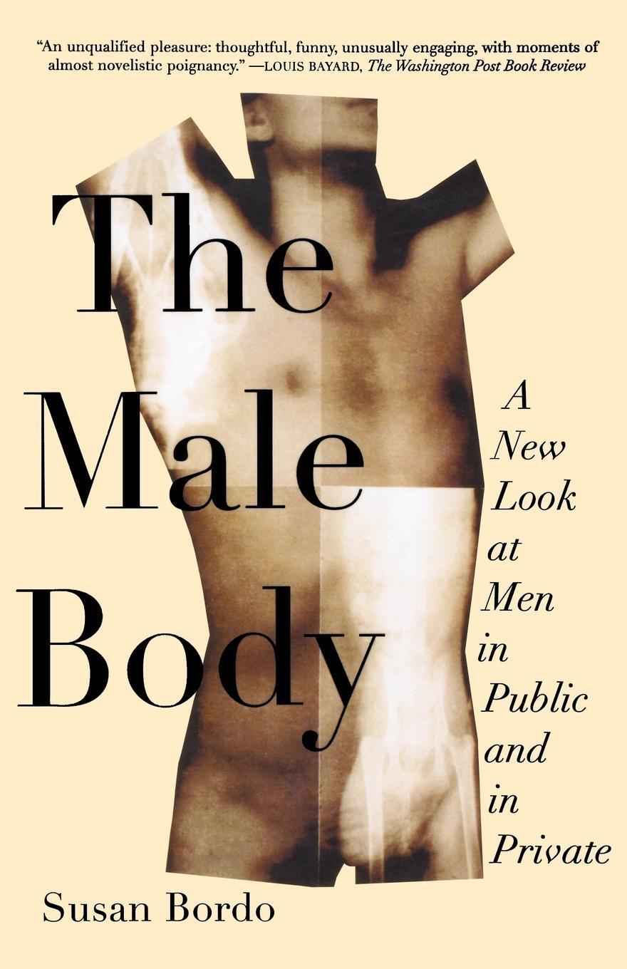 Cover: 9780374527327 | The Male Body: A New Look at Men in Public and in Private | Bordo