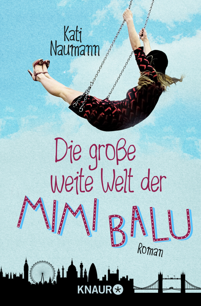 Cover: 9783426516812 | Die große weite Welt der Mimi Balu | Roman | Kati Naumann | Buch