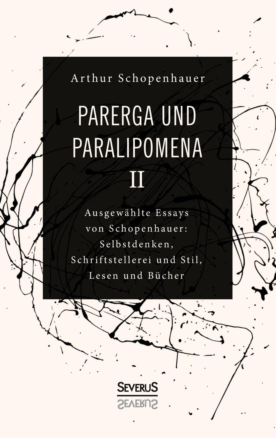Cover: 9783963450563 | Parerga und Paralipomena II | Arthur Schopenhauer | Taschenbuch | 2021