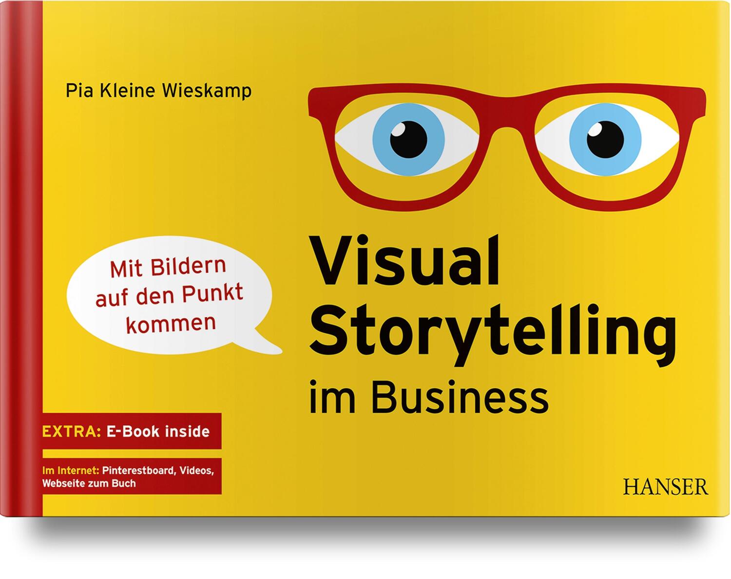 Cover: 9783446454378 | Visual Storytelling im Business | - mit Bildern auf den Punkt kommen