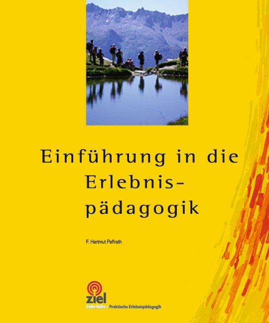 Cover: 9783944708492 | Einführung in die Erlebnispädagogik | F. Hartmut Paffrat | Taschenbuch