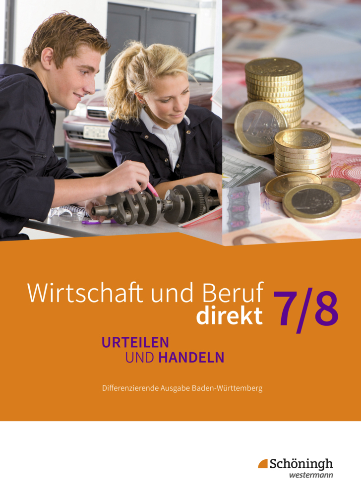 Cover: 9783140241755 | Wirtschaft und Beruf direkt - Urteilen und Handeln -...