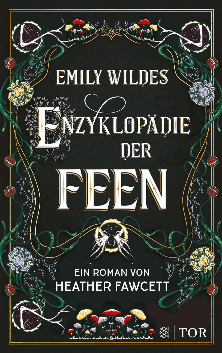 Cover: 9783596708444 | Emily Wildes Enzyklopädie der Feen | Heather Fawcett | Buch | Deutsch